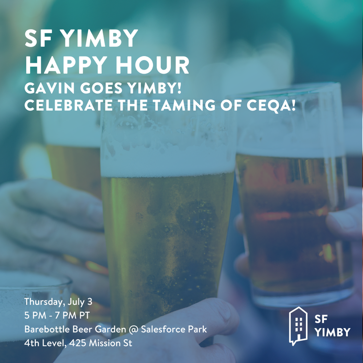 2025-07-03 - Gavin Goes YIMBY