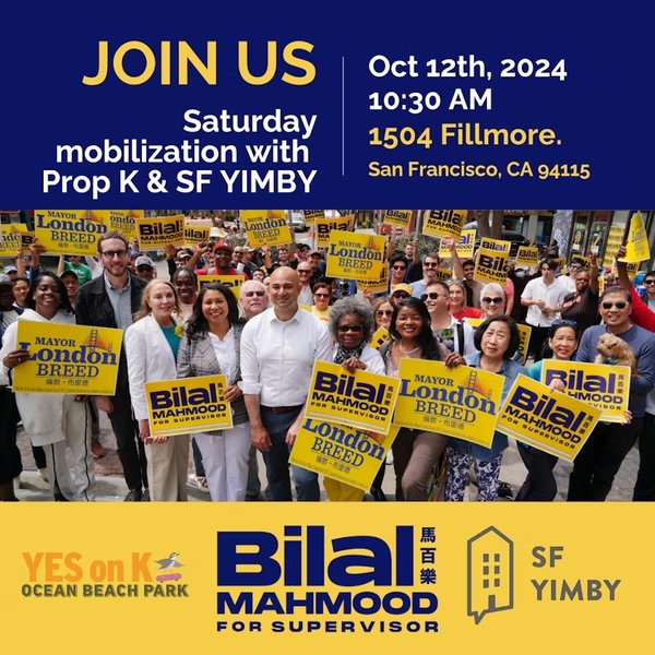 Bilal x Yes on K x SF YIMBY