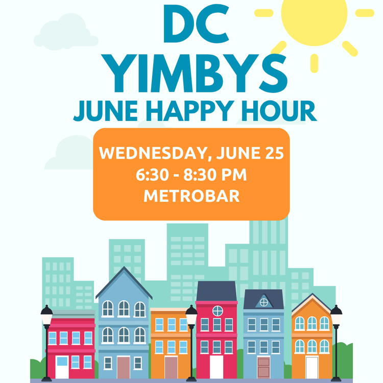 Copy of DC YIMBYs Happy Hour Poster