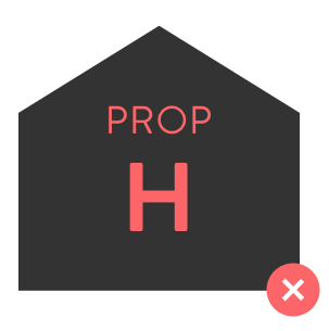 Prop H No