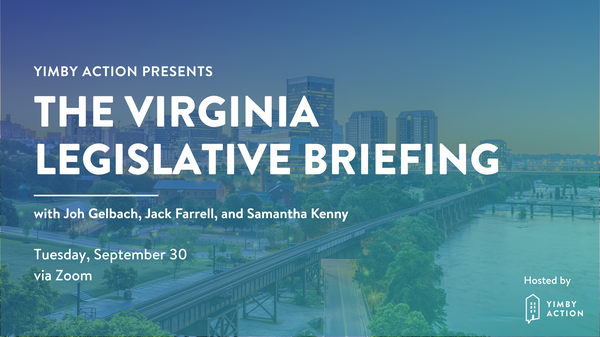 YIMBY Action: VA Legislative Briefing