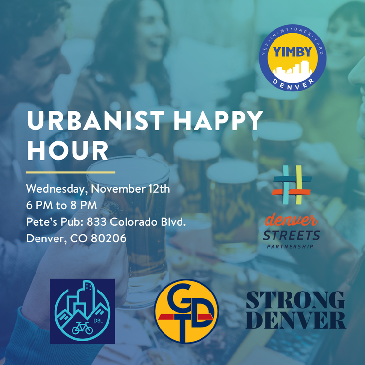 YIMBY Denver Ubanist Happy Hour